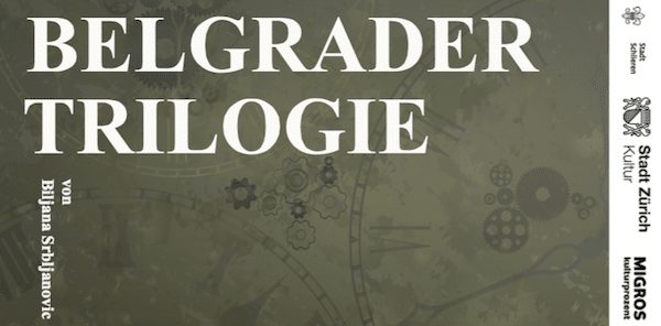 Биляна Срблянович «Белградская трилогия» (Цюрих)